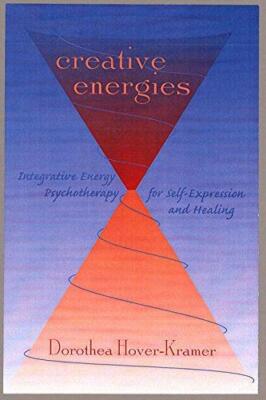 Creative Energies: Integrative Energy Psychotherapy for Self-Expression and Heal-image