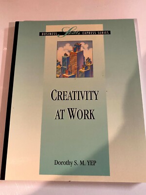Creativity at Work by Dorothy S. M. Yep-image