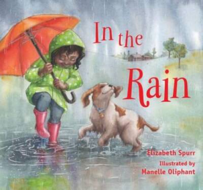In the Rain (In the Weather) - Board book By Spurr, Elizabeth - VERY GOOD-image