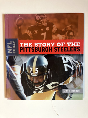 The Story of the Pittsburgh Steelers by John Nichols - Hardcover Book-image