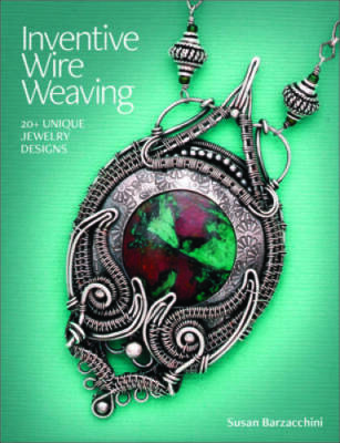 Inventive Wire Weaving: 20+ unique jewelry designs - Paperback - GOOD-image