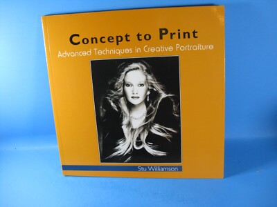 Concept to Print Advanced Techniques in Creative Portraiture by Stu Williamson-image