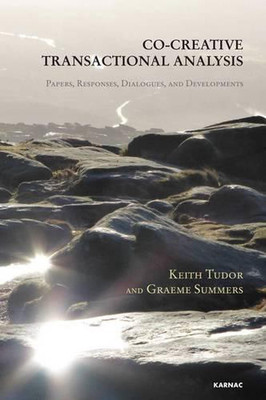 Co-Creative Transactional Analysis: Papers, Responses, Dialogues, and Developmen-image