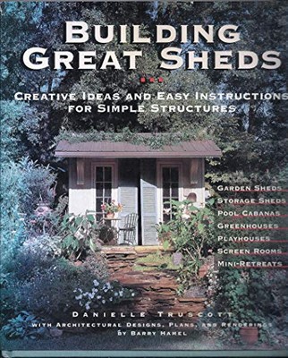 Building Great Sheds: Creative Idea..., Truscott, Danie-image