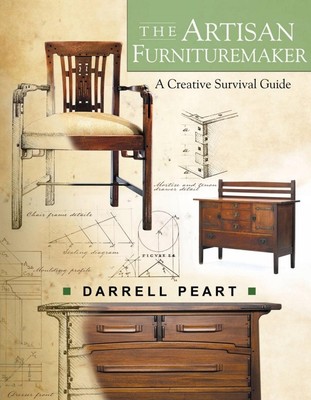 The Artisan Furnituremaker: A Creative Survival Guide by Darrell Peart (English)-image