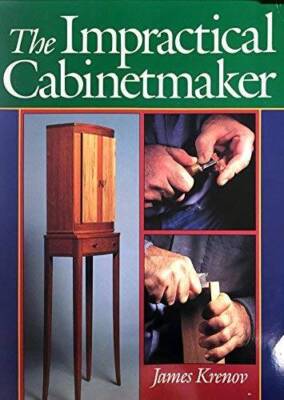 The Impractical Cabinet Maker - Paperback By Krenov, James - GOOD-image