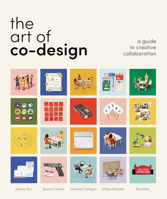 The Art of Co-Design: Solving problems through creative collaboration by Kerr-image