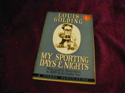 LOUIS GOLDING, MY SPORTING DAYS & NIGHTS (JOSS OF THE LONDON STAR)-image