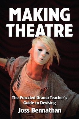 Joss Bennathan Making Theatre (Paperback) (UK IMPORT)-image