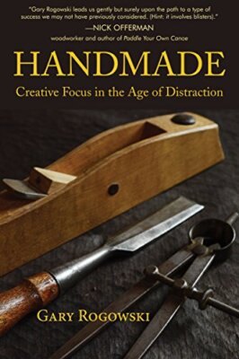 Handmade: Creative Focus in the Age o..., Gary Rogowski-image