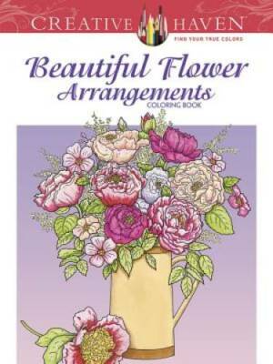 Creative Haven Beautiful Flower Arrangements Coloring Book (Adult Co - GOOD-image