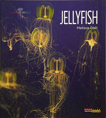 Jellyfish (Living Wild), Gish Creative Education, Melis-image