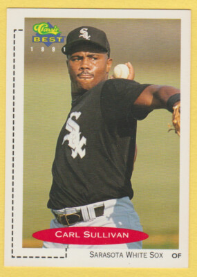 1991 Classic Best - Carl Sullivan #303 - RC - Sarasota White Sox - EX-image