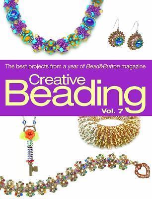 Creative Beading: The Best Projects from a Year of Bead&button Magazine: 7, , Ve-image