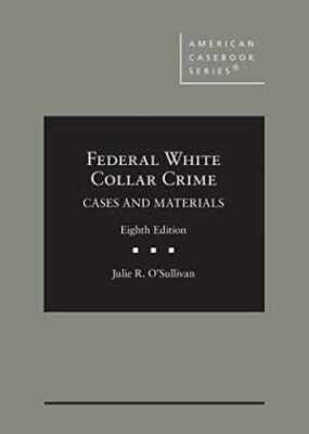 Federal White Collar Crime: Cases and - Hardcover, by O'Sullivan Julie - Good-image