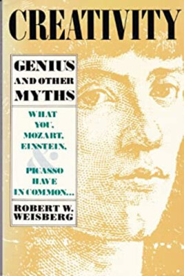 Creativity : Genius and Other Myths Paperback Robert Weisberg-image