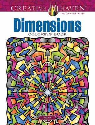 Creative Haven Dimensions Coloring Book: Relax & Find Your True Colors [Adult Co-image