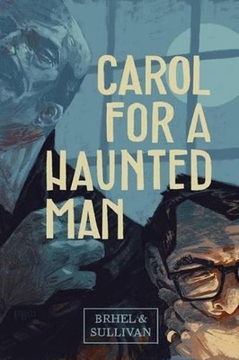 Carol for a Haunted Man by Joe Sullivan (English) Paperback Book-image