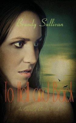 To Hell and Back by Brandy Sullivan (English) Paperback Book-image