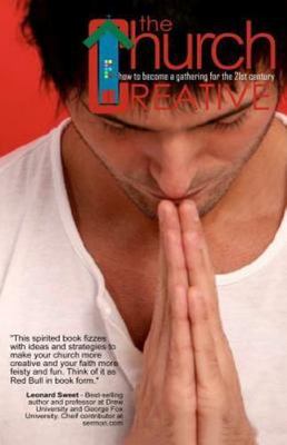 The Church Creative: how to be a creative gathering in the 21st century-image