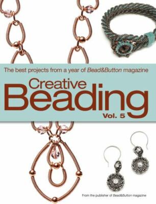 Creative Beading Vol. 5: The Best Projects from a Year of Bead&Button Magazine, -image