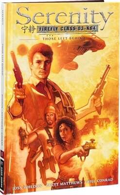 Joss Whedon, Brett Matthews / Serenity Firefly Class 03-K64 Those Left Behind-image