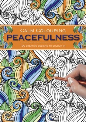 Peacefulness : 100 Creative Designs to Colour in, Paperback by Southwater (CO...-image