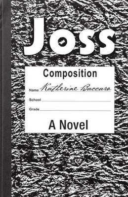Joss: A Novel by Katherine Baccaro (English) Paperback Book-image