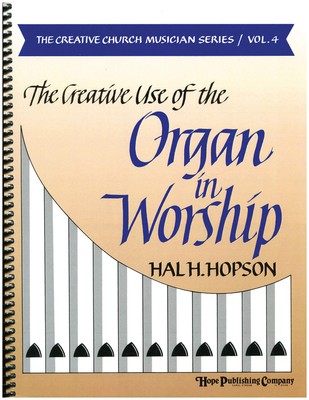 The Creative Use of the Organ In Worship-image