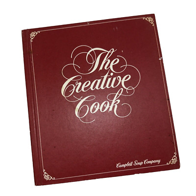 THE CREATIVE COOK CAMPBELL SOUP COMPANY HARDCOVER COOKBOOK 1978 HOME ECONOMICS-image