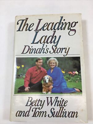 Leading Lady : Dinah's Story - Betty White & Tom Sullivan (1991, HC, DJ)-image