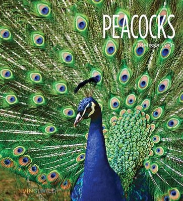 Peacocks (Living Wild), Gish Creative Education, Meliss-image
