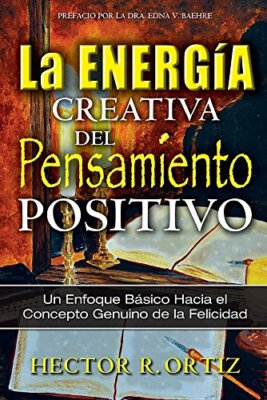 Creative Energy of Positive Thinking, The: A Basic Approach to the Genuine Co-,-image