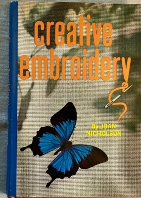 CREATIVE EMBROIDERY BY JOAN NICHOLSON, 1960 HC. VG. GRAMERCY PUBLISHING.-image