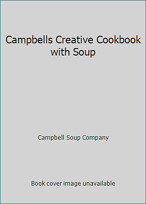 Campbells Creative Cookbook with Soup by Campbell Soup Company-image