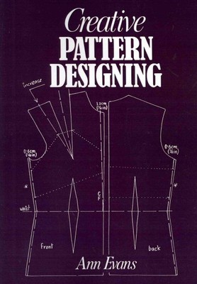 Creative Pattern Designing, Paperback by Evans, Ann, Brand New, Free shipping...-image