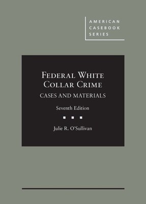 Federal White Collar Crime 7 Revised edition by O'sullivan, Julie R., Used Go...-image