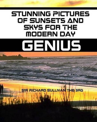 Stunning Pictures of Sunsets And Sky's For The Modern Day Genius by Richard Sull-image