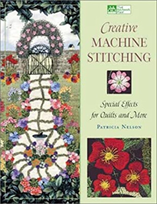 Creative Machine Stitching : Special Effects for Quilts and More-image