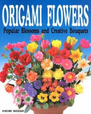 Origami Flowers: Popular Blossoms and Creative Bouquets, Hiromi Hayashi, Very Go-image