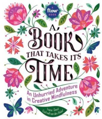 A Book That Takes Its Time: An Unhurried Adventure in Creative Mindf - VERY GOOD-image