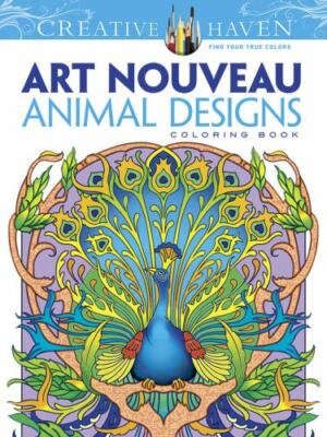 Dover Creative Haven Art Nouveau Animal Designs Coloring Book [Creative Haven Co-image