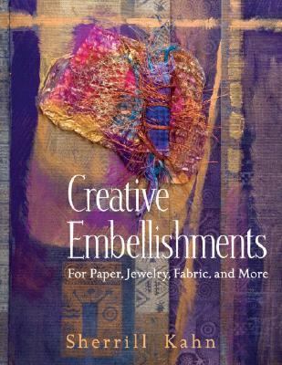 Creative Embellishments: For Paper, Jewelry, Fabric and More-image