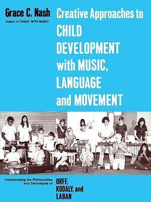 Creative Approaches to Child Development by Nash, Grace-image