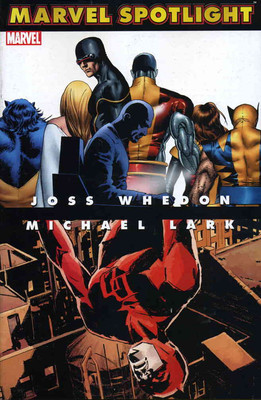 Marvel Spotlight: Joss Whedon/Michael Lark #1 VF/NM; Marvel | X-Men - we combine-image