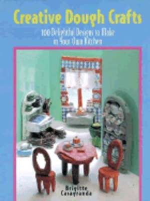 Creative Dough Crafts: 100 Delightful Designs to Make in Your Own Kitchen: Used-image