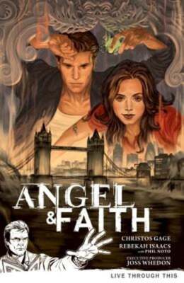 Angel & Faith Volume 1: Live Through This by Joss Whedon: Used-image