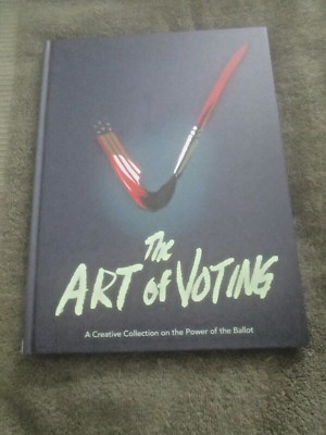 THE ART OF VOTING - CREATIVE COLLECTION ON POWER OF THE BALLOT (mint 2020 HB)-image