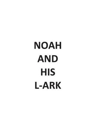 NOAH and HIS L-ARK by E.V. O'Sullivan (English) Paperback Book-image
