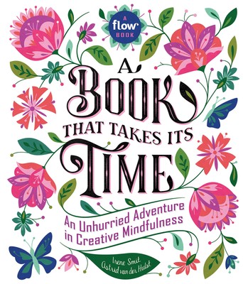 A Book That Takes Its Time: An Unhurried Adventure in Creative Mindfulness (...-image